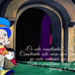 „Ce este conștiința? Îți spun eu! Conștiința este acea voce liniștită și mică pe care oamenii nu o ascultă. Asta e problema lumii de azi…” — Jiminy Cricket